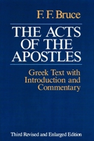 The Acts of the Apostles: The Greek Text with Introduction and Commentary 0802809669 Book Cover