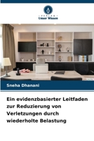 Ein evidenzbasierter Leitfaden zur Reduzierung von Verletzungen durch wiederholte Belastung (German Edition) 6208461073 Book Cover