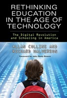 Rethinking Education in the Age of Technology: The Digital Revolution and Schooling in America (Technology, Education-Connections, The TEC Series) 0807750026 Book Cover