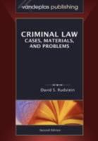 Criminal Law: Cases, Materials, and Problems 1600420427 Book Cover