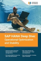 SAP HANA Deep Dive: Operational Optimization and Stability 3960125119 Book Cover