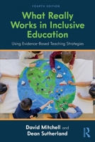 What Really Works in Inclusive Education: Using Evidence-Based Teaching Strategies 1032993154 Book Cover