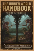 The Goblins (The Hidden World Handbook Series) B0GF81JZ76 Book Cover
