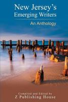 New Jersey's Emerging Writers: An Anthology 1725878151 Book Cover