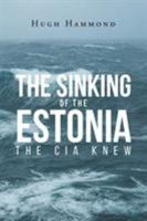 The Sinking of the Estonia: The CIA Knew 1635684048 Book Cover
