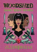 Woodshed: Sweet Glass Hearts 1739639367 Book Cover