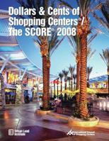 Dollars & Cents of Shopping Centers(r)/The Score(r) 2008 0874200962 Book Cover
