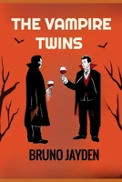 The Vampire Twins by Bruno Jayden: The Transformation of Elias and Adrian's in Mystic Falls B0CQJMZX4Z Book Cover