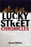 Lucky Street Chronicles: A Novel 0595234666 Book Cover
