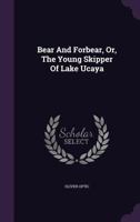 Bear and Forbear: Or, Getting Along (Lake Shore Series, #6) 1889128554 Book Cover
