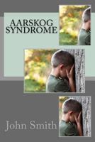 Aarskog Syndrome 1467924652 Book Cover