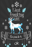 I Just Freaking Love Goats ok: awesome Lined Notebook /Journal Gift /great / 120 Pages, 6 x 9,High matte Cover B083XVJFM2 Book Cover