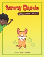 Sammy Oopsie Goes To The Library B0CD1WTCMV Book Cover