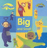 Teletubbies' Big and Small 1405901306 Book Cover