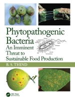 Phytopathogenic Bacteria: An Imminent Threat to Sustainable Food Production 1041159145 Book Cover