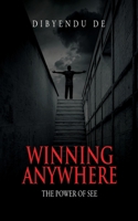 Winning Anywhere: The Power of See B0CGH4CMW7 Book Cover