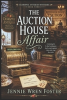 The Auction House Affair: Some things are worth more than their tag says. (A Crabapple Antiques Cozy Mystery) B0H9G2RY2L Book Cover
