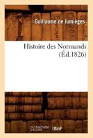 Histoire Des Normands... 102159637X Book Cover