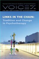 Links in the Chain: Tradition and Change in Psychotherapy 1943897794 Book Cover