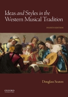 Ideas and Styles in the Western Musical Tradition 087484956X Book Cover