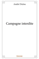 Campagne interdite (French Edition) 2334023442 Book Cover