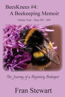 BeesKnees #4 : A Beekeeping Memoir 1951368045 Book Cover