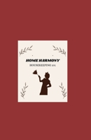 Home Harmony - Housekeeping 101 B0CWM178VG Book Cover