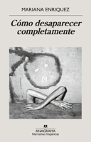 Cómo desaparecer completamente (Spanish Edition) 8433946722 Book Cover