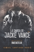 La carga de Jacke Vance: Una historia de Inmemorian (Inmemorian: Serie de thriller e investigación en el futuro) (Spanish Edition) B0F18BCG7K Book Cover