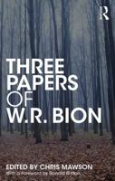 Three Papers of W.R. Bion 1138615056 Book Cover