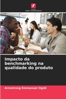 Impacto da benchmarking na qualidade do produto (Portuguese Edition) 6209403514 Book Cover