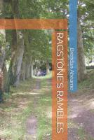 RAGSTONE'S RAMBLES 1095572687 Book Cover