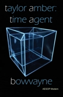 Taylor Amber: Time Agent 191493847X Book Cover