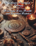 Archangel Pendulum Therapy: Unlocking Love, Health and Spiritual Balance 6280156230 Book Cover