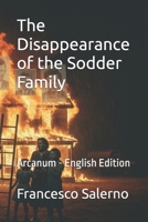 The Disappearance of the Sodder Family: Arcanum - English Edition B0GWLYXWZ5 Book Cover