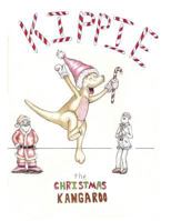 Kippie the Christmas Kangaroo 1539301656 Book Cover