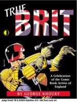 True Brit: Celebrating the Comic Book Artists of England 1893905330 Book Cover