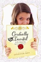 Cordially Uninvited 1442439203 Book Cover