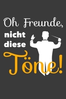 Oh Freunde Nicht diese T�ne: Jahres-Kalender f�r das Jahr 2020 im DinA-5 Format f�r Musikerinnen und Musiker Musik Terminplaner 1703890167 Book Cover