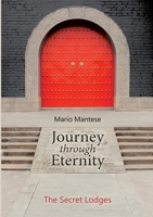 Journey through Eternity: The Secret Lodges 3755797747 Book Cover