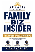 Family Biz Insider: Volume 7: The Power of Relationships B0HG5SPX5X Book Cover