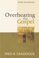 Overhearing the Gospel 0827227175 Book Cover