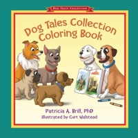 Dog Tales Collection Coloring Book 0999503448 Book Cover