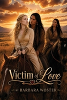Victim of Love 1733660275 Book Cover