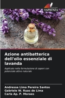 Azione antibatterica dell'olio essenziale di lavanda (Italian Edition) 6207003926 Book Cover