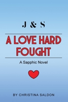 A Love Hard Fought: A Sapphic Novel 1917505272 Book Cover