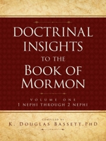 Doctrinal Insights to the Book of Mormon, Vol. 1 1599550512 Book Cover