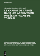 Le Khanat de Crim�e Dans Les Archives Du Mus�e Du Palais de Topkapi 3111050750 Book Cover