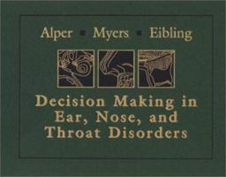 Decision-Making in Ear, Nose, and Throat Disorders 0721689655 Book Cover