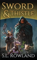 Sword & Thistle: A Cozy Fantasy Adventure (Tales of Aedrea) B0CJLLNBH2 Book Cover